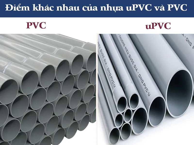 Điểm khác nhau giữa PVC và uPVC