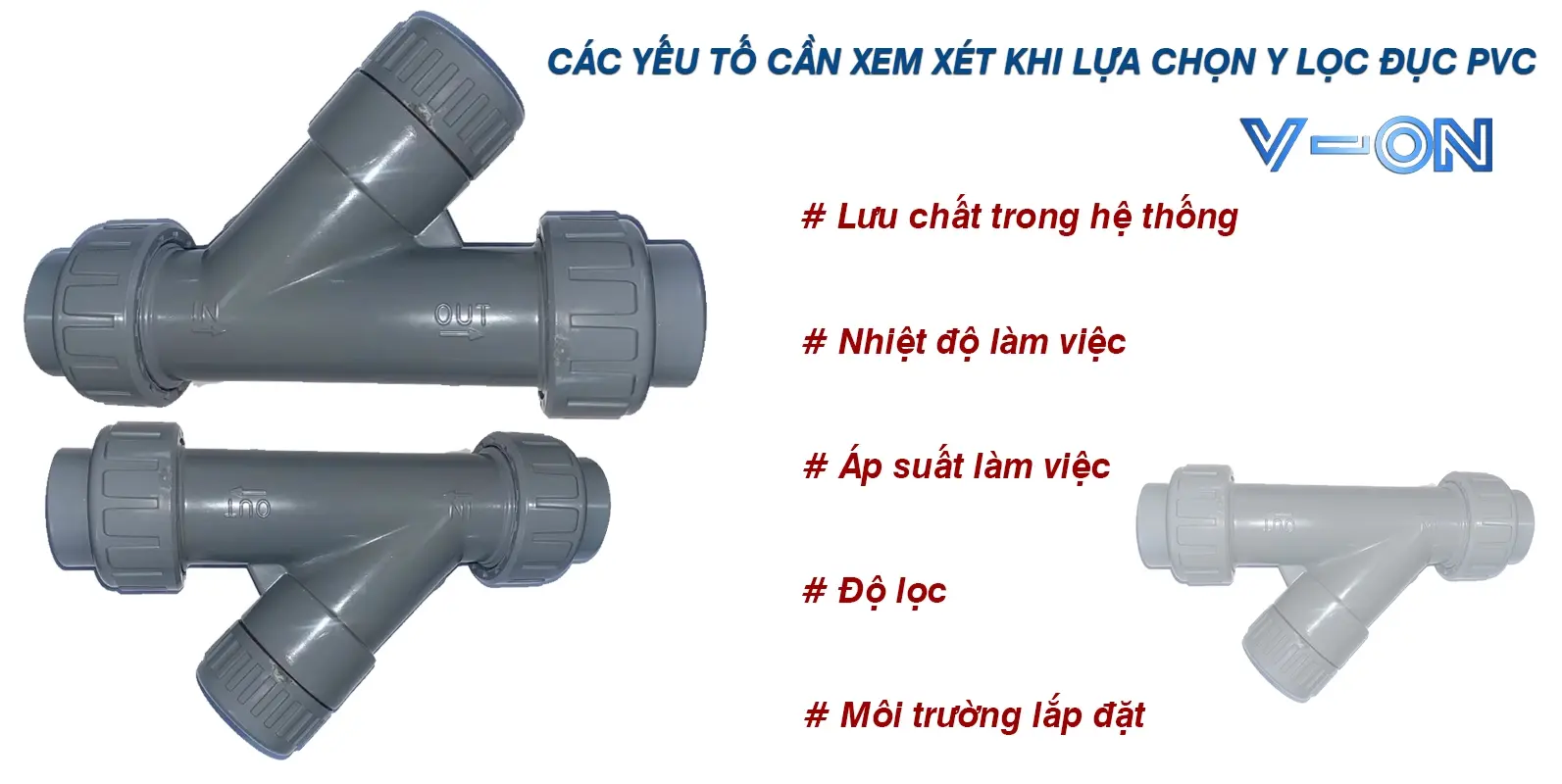 Các yêu tố cần xem xét khi lựa chọn y lọc nhựa đục pvc