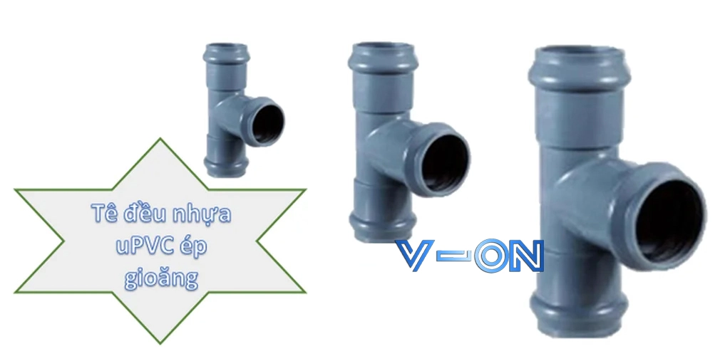 Đặc điểm tê đều nhựa uPVC ép gioăng