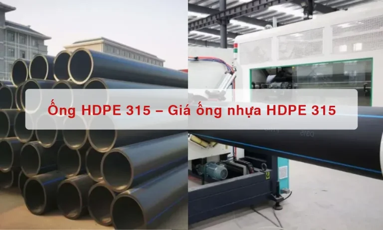Giá ống nhựa HDPE 315